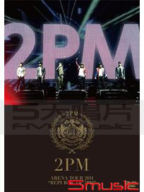 ARENA TOUR 2011 REPUBLIC OF 2PM (初回限定日本進口)