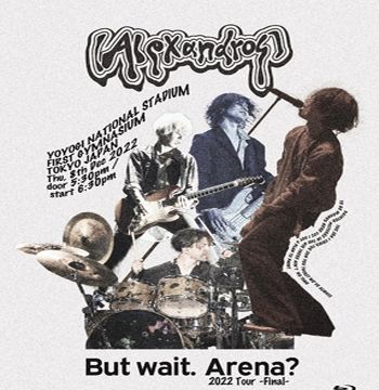 But wait. Arena? 2022 Tour -Final(初回Blu-ray+Book)