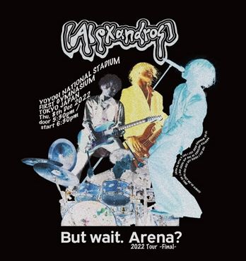 But wait. Arena? 2022 Tour -Final (通常盤Blu-ray)