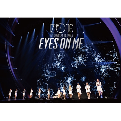 IZ*ONE 1ST CONCERT IN JAPAN [EYES ON ME]