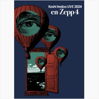 Koshi Inaba LIVE 2024～en-Zepp 4～(Blu-ray)