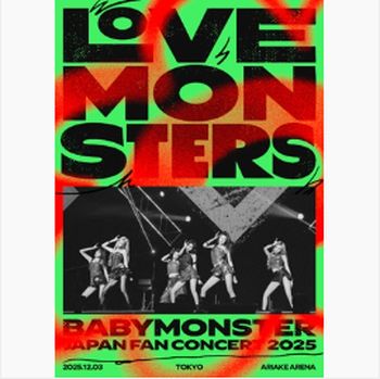 BABYMONSTER “LOVE MONSTERS” JAPAN FAN CONCERT 2025