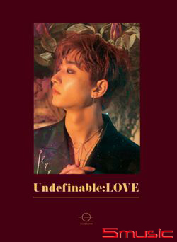 第一張迷你專輯「UNDEFINABLE:LOVE」(韓國進口版)