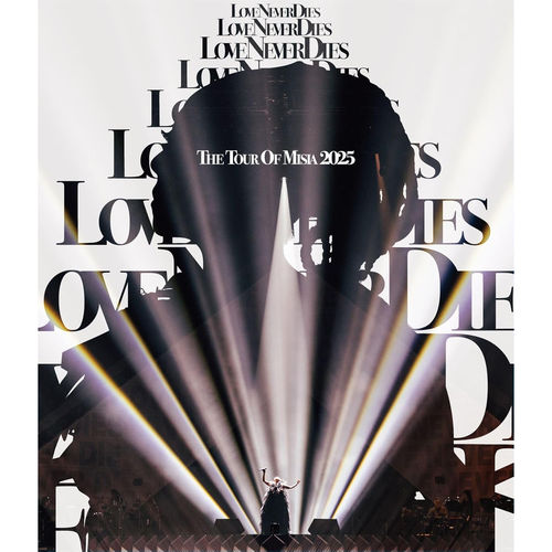 THE TOUR OF MISIA 2025 LOVE NEVER DIES(Blu-ray+CD)