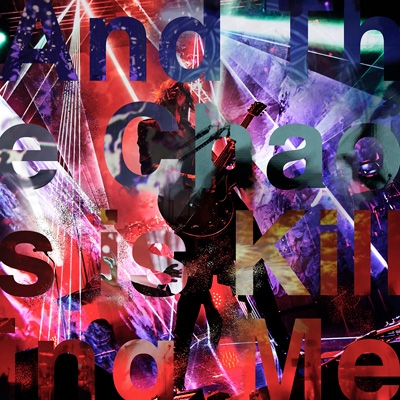 AND THE CHAOS IS KILLING ME【日本進口初回盤