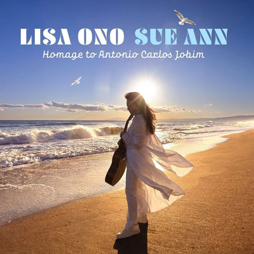 Sue Ann-Bossa Nova經典再現～音樂大師Antonio Carlos Jobim