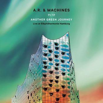 71/17 Another Green Journey – Live at Elbphilharmo