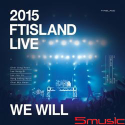 2015 FTISLAND LIVE [WE WILL](韓國進口版)
