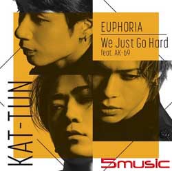 (初回限定盤2)「We Just Go Hard feat. AK-69 / EUPHORIA」