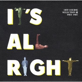 IT`S ALL RIGHT OFF COURSE SELECTION III