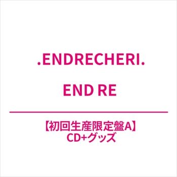 END RE(日本進口初回生產限定盤A-(CD+GOODS)
