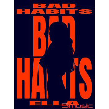 BAD HABITS