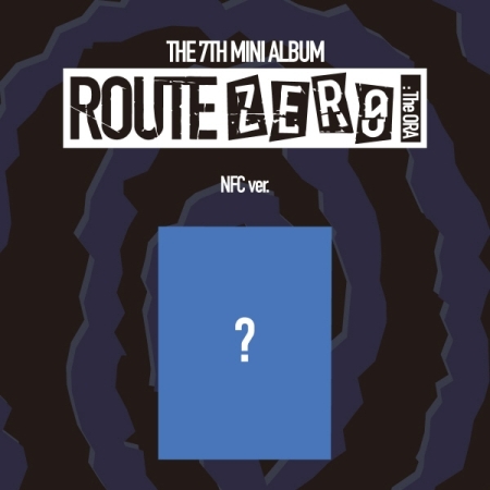 第七張迷你專輯「ROUTE ZERO : The ORA(NFC ver.)」(韓國進口版)