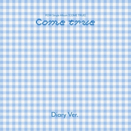 單曲「COME TRUE(Diary Ver.)」(韓國進口版)