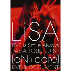 LiVE is Smile Always～亞洲巡演2018～[eN + core]現場演出 & 紀實