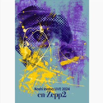 Koshi Inaba LIVE 2024～en-Zepp 2～(Blu-ray)